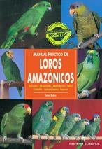 LOROS AMAZONICOS (MANUAL PRACTICO DE ) | 9788425513343 | BALES, JOHN | Llibreria La Gralla | Llibreria online de Granollers