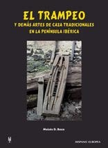 TRAMPEO Y DEMAS ARTES DE CAZA TRADICIONALES EN LA PENIN., EL | 9788425514463 | BOZA, MOISES D. | Llibreria La Gralla | Librería online de Granollers
