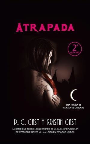 ATRAPADA (LA CASA DE LA NOCHE V) | 9788498006148 | CAST, P.C; CAST, KRISTIN | Llibreria La Gralla | Llibreria online de Granollers