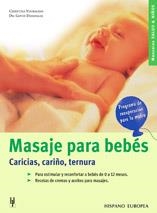 MASAJE PARA BEBES.CARICIAS,CARIÑO,TERNURA | 9788425514975 | VOORMANN, CHRISTINA/DANDEKAR, GOVIN | Llibreria La Gralla | Llibreria online de Granollers