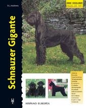 SCHNAUZER GIGANTE (SERIE EXCELLENCE) | 9788425515187 | ANDREWS, B. J. | Llibreria La Gralla | Librería online de Granollers