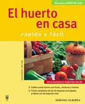 HUERTO EN CASA.RAPIDO Y FACIL (MANUALES) | 9788425515729 | KOTTER, ENGELBERT | Llibreria La Gralla | Librería online de Granollers