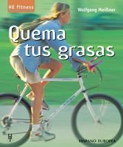 QUEMA TUS GRASAS (FITNESS) | 9788425515880 | MEIBMER, WOLFGANG | Llibreria La Gralla | Llibreria online de Granollers