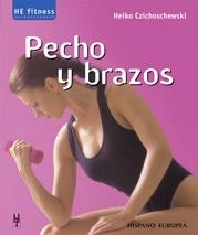 PECHO Y BRAZOS (HE FITNESS) | 9788425515835 | CZICHOSCHEWSKI, HEIKO | Llibreria La Gralla | Llibreria online de Granollers
