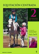 EQUITACION CENTRADA 2.UNA EXPLORACION MAS PROFUNDA | 9788425516160 | SWIFT, SALLY | Llibreria La Gralla | Llibreria online de Granollers