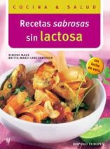 RECETAS SABROSAS SIN LACTOSA | 9788425516450 | MAUS SIMONE / LANZENBERGER, BRITTA-MAREI | Llibreria La Gralla | Llibreria online de Granollers