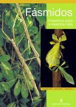 FASMIDOS INSECTOS PALO E INSECTOS HOJA | 9788425516399 | SEILER, CHRISTOPH I D'ALTRES | Llibreria La Gralla | Llibreria online de Granollers