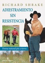 ADIESTRAMIENTO SIN RESISTENCIA | 9788425516665 | SHRAKE, RICHARD | Llibreria La Gralla | Librería online de Granollers