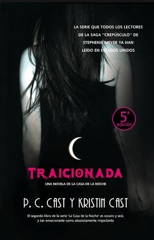 TRAICIONADA (LA CASA DE LA NOCHE, 2) | 9788498004717 | CAST, P.C; CAST, KRISTIN | Llibreria La Gralla | Librería online de Granollers