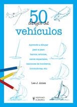 50 DIBUJOS DE VEHICULOS | 9788425517044 | AMES, LEE J. | Llibreria La Gralla | Llibreria online de Granollers