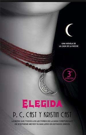 ELEGIDA (LA CASA DE LA NOCHE, 3) | 9788498005073 | CAST, P.C; CAST, KRISTIN | Llibreria La Gralla | Librería online de Granollers