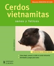 CERDOS VIETNAMITAS. SANOS Y FELICES (MASCOTAS EN CASA) | 9788425517761 | JARANDILLA, LOLA | Llibreria La Gralla | Librería online de Granollers