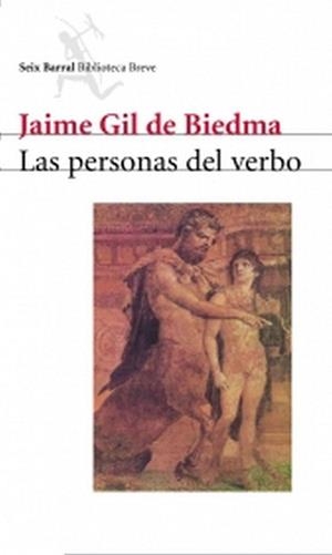 PERSONAS DEL VERBO, LAS (BIB. BREVE) | 9788432207808 | GIL DE BIEDMA, JAIME | Llibreria La Gralla | Llibreria online de Granollers