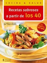 RECETAS SABROSAS A PARTIR DE LOS 40 | 9788425518058 | FISCHER, ELISABETH; KUHRER, IRENE | Llibreria La Gralla | Llibreria online de Granollers