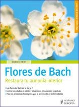 FLORES DE BACH. RESTAURA TU ARMONIA INTERIOR | 9788425518171 | SCHMIDT, SIGRID | Llibreria La Gralla | Librería online de Granollers