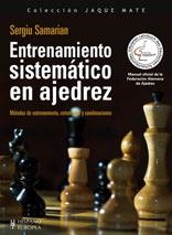 ENTRENAMIENTO SISTEMATICO EN AJEDREZ | 9788425518300 | SAMARIAN, SERGIU | Llibreria La Gralla | Llibreria online de Granollers