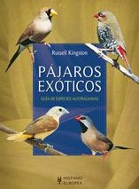 PAJAROS EXOTICOS. GUIA DE ESPECIES AUSTRALIANAS | 9788425518379 | KINGSTN, RUSSELL | Llibreria La Gralla | Llibreria online de Granollers