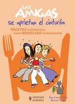 AMIGAS SE APRIETAN EL CINTURÓN, LAS | 9788425518454 | ESTEVES, ANNE-LAURE/LOQUET, BERTRAND | Llibreria La Gralla | Llibreria online de Granollers