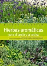 HIERBAS AROMÁTICAS PARA EL JARDÍN Y LA COCINA (JARDÍN PRÁCTICO) | 9788425518560 | HUDAK, RENATE | Llibreria La Gralla | Llibreria online de Granollers