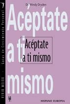 ACEPTATE A TI MISMO | 9788425514272 | DRYDEN, WINDY | Llibreria La Gralla | Llibreria online de Granollers