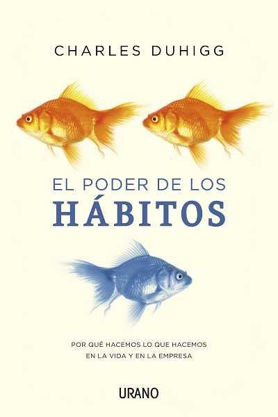 PODER DE LOS HÁBITOS, EL | 9788479538163 | DUHIGG, CHARLES | Llibreria La Gralla | Librería online de Granollers