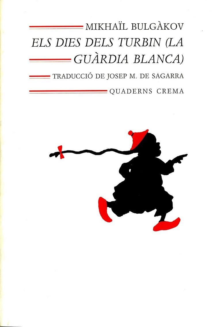 DIES DELS TURBIN, ELS | 9788477271079 | BULGAKOV, MIKHAÏL | Llibreria La Gralla | Librería online de Granollers