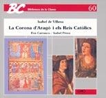 CORONA DE ARAGO I ELS REIS CATOLICS, LA (BIB CLASSE 60) | 9788487470318 | PÉREZ MOLINA, ISABEL/CARRASCO DE LA FUENTE, EVA | Llibreria La Gralla | Librería online de Granollers