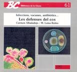 DEFENSES DEL COS, LES (BIB CLASSE 61) | 9788487470325 | ALBALADEJO MARCET, CARMEN/RUBIO BONET, M. LUISA | Llibreria La Gralla | Librería online de Granollers