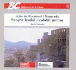 JOFRE DE ROCABERTI I MONTCADA SR. FEUDAL I CABDILL MILITAR | 9788478270125 | AVENTÍN PUIG, MERCÈ | Llibreria La Gralla | Librería online de Granollers
