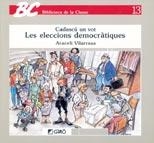 CADASCU UN VOT LES ELECCIONS DEMOCRATIQUES (BIB CLASSE 13) | 9788478270156 | VILARRASA, ARACELI | Llibreria La Gralla | Llibreria online de Granollers