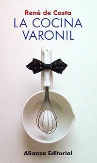 COCINA VARONIL, LA | 9788420606217 | COSTA, RENÉ DE | Llibreria La Gralla | Librería online de Granollers