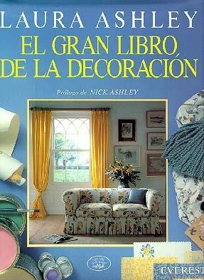 GRAN LIBRO DE LA DECORACION, EL | 9788424120252 | Ashley, Laura | Llibreria La Gralla | Llibreria online de Granollers