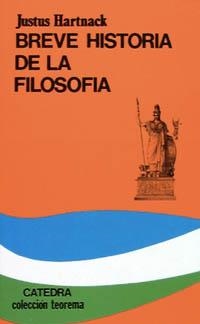 BREVE HISTORIA DE LA FILOSOFIA (TEOREMA SERIE MENOR) | 9788437601472 | HARTNACK, JUSTUS | Llibreria La Gralla | Librería online de Granollers