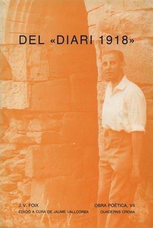 DEL "DIARI 1918" | 9788477270706 | FOIX, J.V. | Llibreria La Gralla | Librería online de Granollers