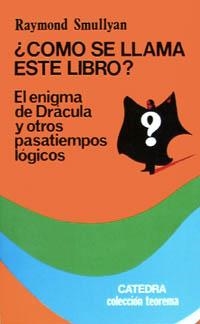 COMO SE LLAMA ESTE LIBRO? | 9788437602974 | SMULLYAN | Llibreria La Gralla | Librería online de Granollers