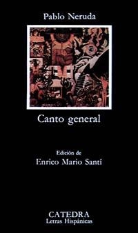 CANTO GENERAL (LETRAS HISPANICAS 318) | 9788437609300 | NERUDA, PABLO | Llibreria La Gralla | Librería online de Granollers