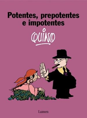 POTENTES PREPOTENTES E IMPOTENTES | 9788426445421 | QUINO | Llibreria La Gralla | Llibreria online de Granollers