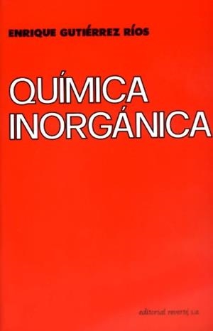 QUIMICA INORGANICA | 9788429172157 | GUTIERREZ RIOS, ENRIQUE | Llibreria La Gralla | Llibreria online de Granollers