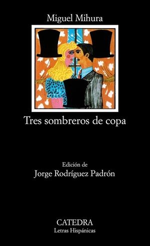 TRES SOMBREROS DE COPA (LH 97) | 9788437601793 | MIHURA, MIGUEL | Llibreria La Gralla | Librería online de Granollers
