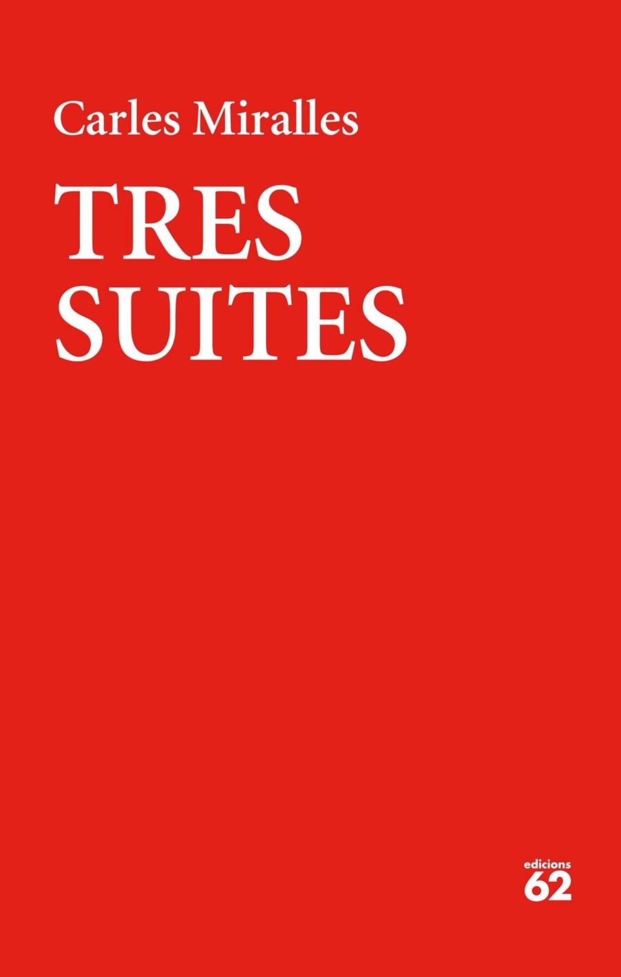 TRES SUITES | 9788429736915 | RIBA, CARLES | Llibreria La Gralla | Llibreria online de Granollers