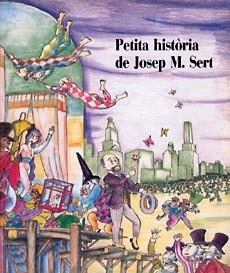 PETITA HISTORIA DE JOSEP M. SERT | 9788485984480 | ROSÉS, CARME | Llibreria La Gralla | Librería online de Granollers