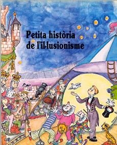 PETITA HISTORIA DE L`IL.LUSIONISME | 9788485984749 | SALA COSTA, XAVIER | Llibreria La Gralla | Llibreria online de Granollers