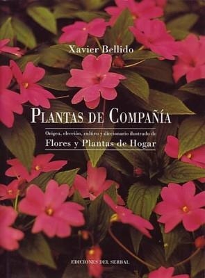 PLANTAS DE COMPAÑIA | 9788476281222 | XAVIER BELLIDO | Llibreria La Gralla | Librería online de Granollers