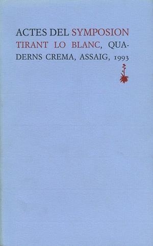 ACTES DEL SYMPOSION TIRANT LO BLANC | 9788477271130 | VARIOS AUTORES | Llibreria La Gralla | Llibreria online de Granollers