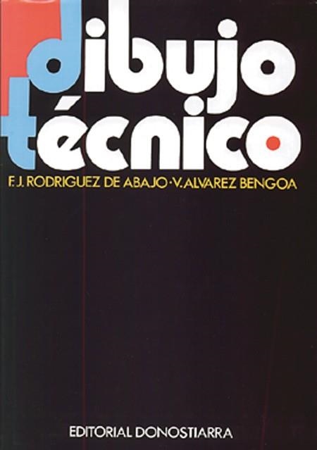 DIBUJO TECNICO | 9788470631306 | RODRIGUEZ DE ABAJO | Llibreria La Gralla | Llibreria online de Granollers