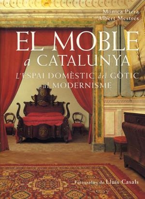 MOBLE A CATALUNYA, EL | 9788488811530 | PIERA, MONICA / MESTRES, ALBERT | Llibreria La Gralla | Librería online de Granollers