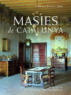 MASIES DE CATALUNYA | 9788496103306 | FERRER I ALOS, LLORENÇ | Llibreria La Gralla | Librería online de Granollers
