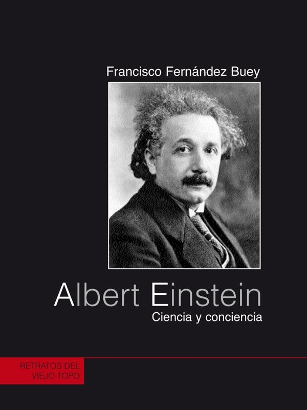 ALBERT EINSTEIN (RETRATOS) | 9788496356214 | FERNANDEZ BUEY, FRANCISCO | Llibreria La Gralla | Llibreria online de Granollers