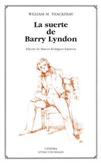 SUERTE DE BARRY LYNDON, LA (LETRAS UNIVERSALES 383) | 9788437623368 | THACKERAY, WILLIAM M. | Llibreria La Gralla | Librería online de Granollers