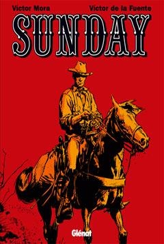 SUNDAY (COLECCION VICTOR DE LA FUENTE) | 9788484499282 | MORA, VICTOR/DE LA FUENTE, VICTOR | Llibreria La Gralla | Llibreria online de Granollers